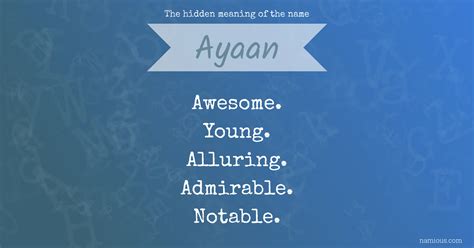 The Hidden Meaning Of The Name Ayaan Namious