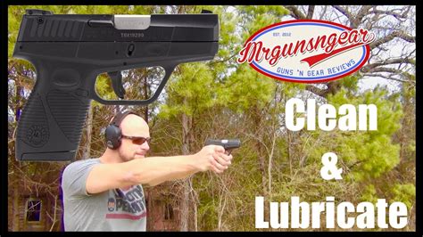 How To Clean And Lubricate A Taurus 709 Or 740 Slim Pistol Youtube