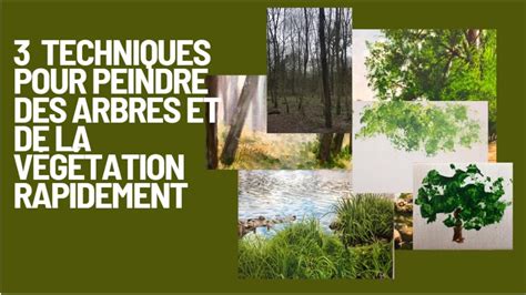 Techniques Pour Peindre Des Arbres Et De La V G Tation Rapidement