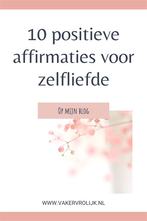 Positieve Affirmaties Voor Zelfliefde Om Minder Streng Te Zijn