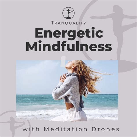 Energetic Mindfulness With Meditation Drones Album By Lullabies For