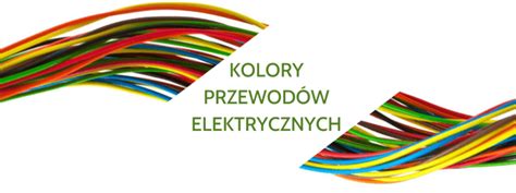 Oznaczenia Przewod W Elektrycznych Kolor Br Zowy Niebieski To