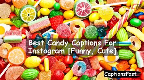 200 Best Candy Captions For Instagram Funny Cute