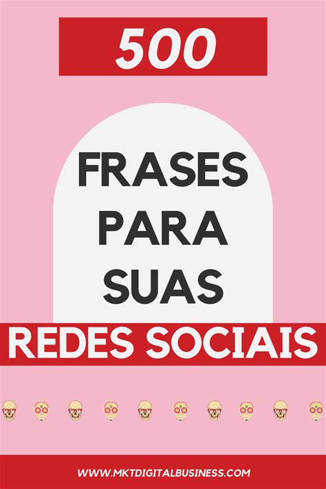 500 Frases Para Suas Redes Sociais Renata Ferreira