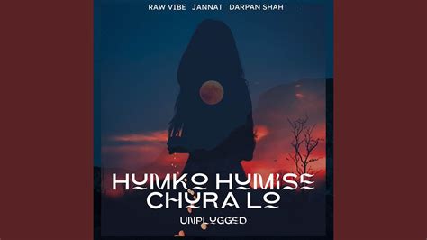 Humko Humise Chura Lo - Unplugged - YouTube