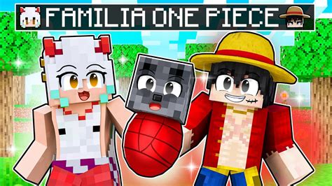 Fui Adotado Pelo Luffy E Yamato Na Fam Lia One Piece No Minecraft Youtube