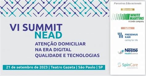 VI Summit NEAD - Atenção Domiciliar na Era Digital: Qualidade e Tecnologias em São Paulo - 2023 ...