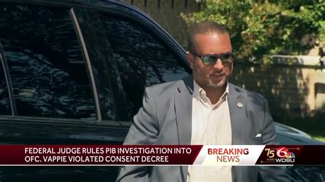 Federal Judge Says Pib Violated Consent Decree With Officer Vappie