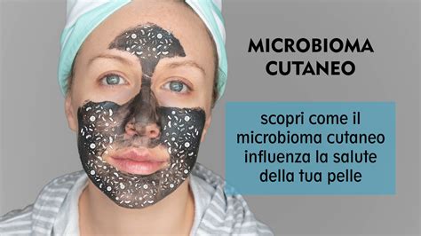 Microbioma cutaneo perché è così importante