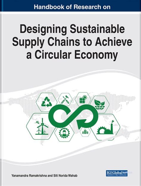 Designing Sustainable Supply Chains To Achieve A Circular Economy