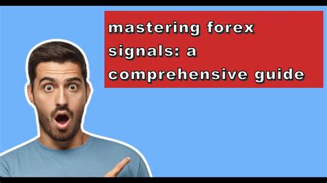 Telegram Fx Signals Mastering Forex Signals A Comprehensive Guide