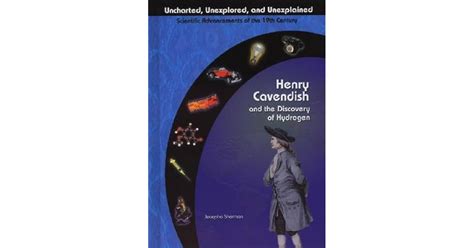 Henry Cavendish and the Discovery of Hydrogen by Josepha Sherman