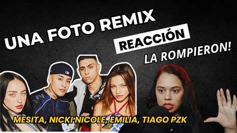 Mesita Nicki Nicole Emilia Tiago Pzk Una Foto Remix Video Oficial ReacciÓnopiniÓn Youtube