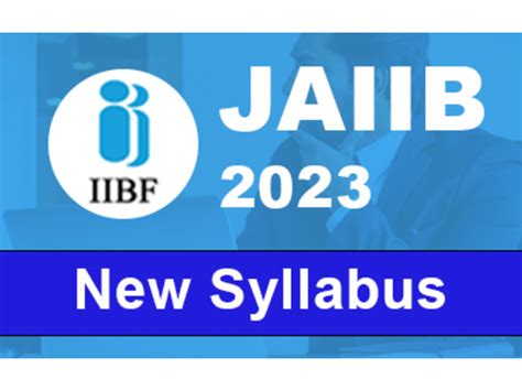 Understanding The Revised JAIIB Syllabus 2023 A Comprehensive Overview