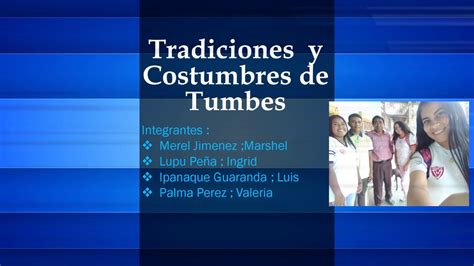 Tradiciones Y Costumbres De Tumbes Youtube