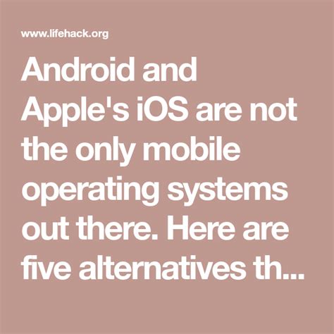 The Text Reads Android And Apple S Iphones Are Not The Only Mobile