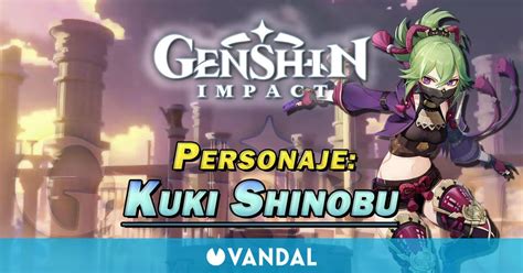 Kuki Shinobu en Genshin Impact Cómo conseguirla y habilidades