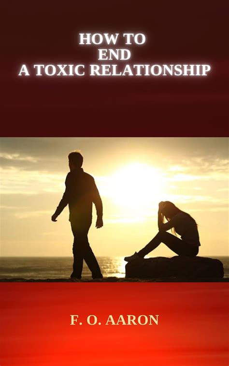 HOW TO END A TOXIC RELATIONSHIP by FORTUNE AARON | Goodreads