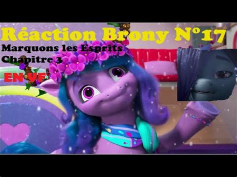 R Action Brony N Marquons Les Esprits Chapitre En Vf Youtube