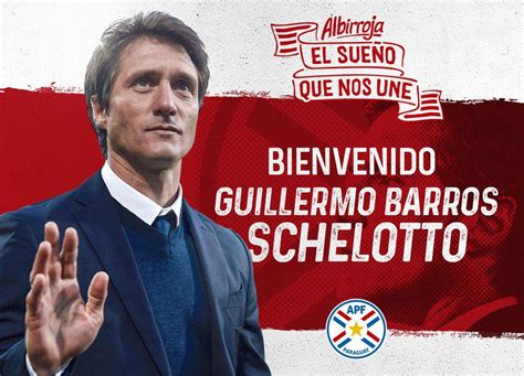 Paraguay Oficializa La Llegada De Guillermo Barros Schelotto Como Nuevo