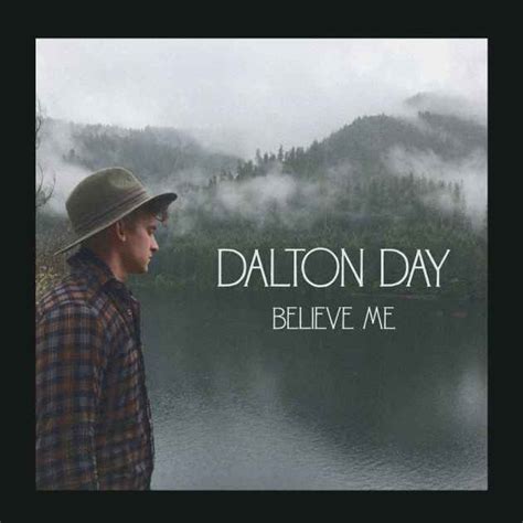 Believe Me by Dalton Day | Song License