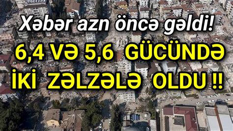 SON DƏQİQƏ Türkiyədə yenə Güclü Zəlzələ baş verib Çox sayıda YouTube