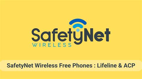 Safetynet Wireless Free Phones With Lifeline Acp