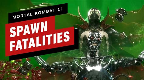 Mortal Kombat 11 Spawn Fatalities Brutalities And Fatal Blow YouTube