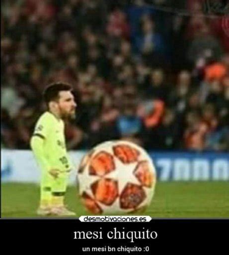 Messi chikito | •Meme• Amino