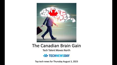 Brain Drain Becomes Canada S Brain Gain Top Tech News Stories For