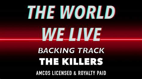 The World We Live Backing Track Midi Instrumental Karaoke The Killers