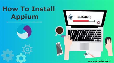 Install Appium Step By Step Installation Of Appium