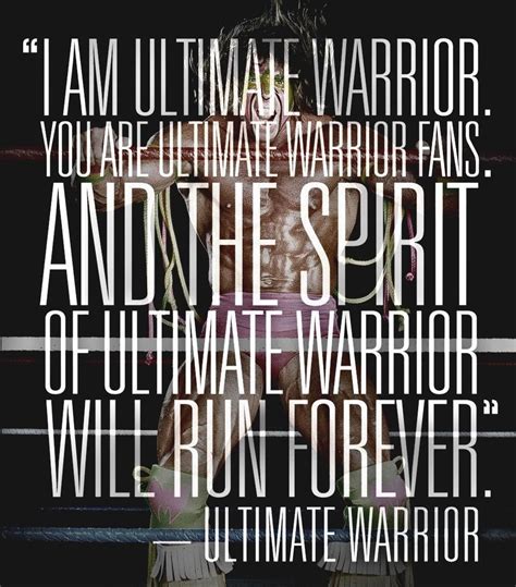 Wwe Ultimate Warrior Quote Ultimate Warrior Quotes Ultimate Warrior