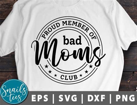 Proud Member Of The Bad Moms Club Svg Png Eps Dxf Mother S Etsy