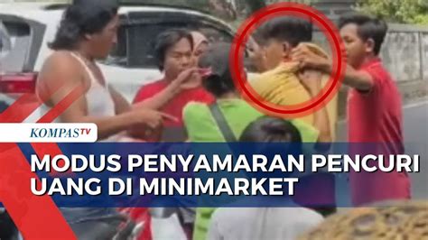 Modus Pencurian Uang Di Minimarket Pencuri Menyaru Sebagai Karyawan