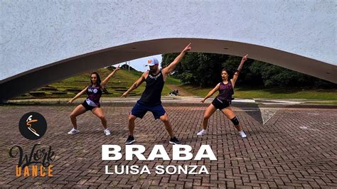 Braba Luisa Sonza ll COREOGRAFIA WORK DANCE ll Aulas de dança YouTube