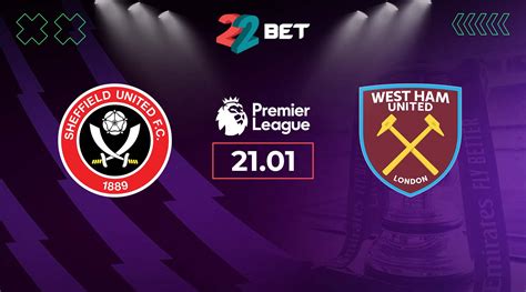 Sheffield Utd vs West Ham Prediction: Premier League Match | 21.01.2024