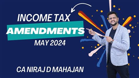 CA CMA INTER INCOME TAX AMENDMENTS FOR MAY 2024 YouTube