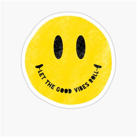 Let The Good Vibes Roll Distressed Vintage Smiley Face Sticker For