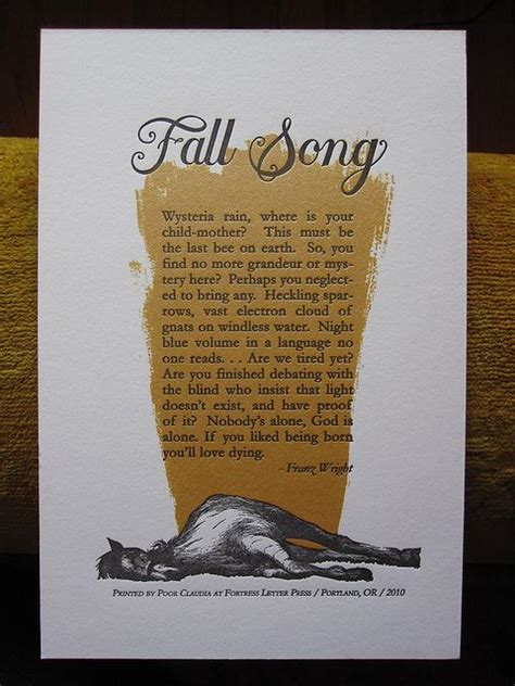 Franz Wright Poem Print By Fortress Letterpress Via Flickr Letterpress