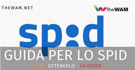 Spid Come Fare Ad Averlo La Guida Completa Video