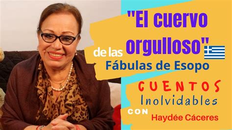 El Cuervo Orgulloso I Cuentos Inolvidables Con Hayd E C Ceres Youtube