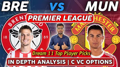 Bre Vs Mun Dream 11 Football Team Brentford Vs Manchester United