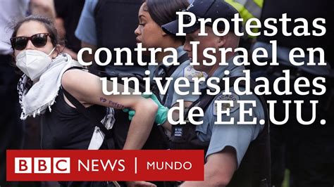 Israel Gaza 4 Claves Para Entender Las Masivas Protestas En Las