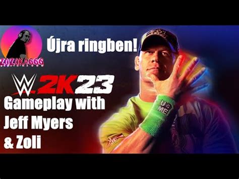 Zozoka Jra Ringben Wwe K Gameplay With Jeff Myers Zoli Youtube