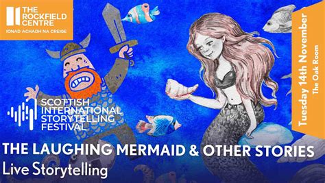 Scottish International Storytelling Festival The Laughing Mermaid