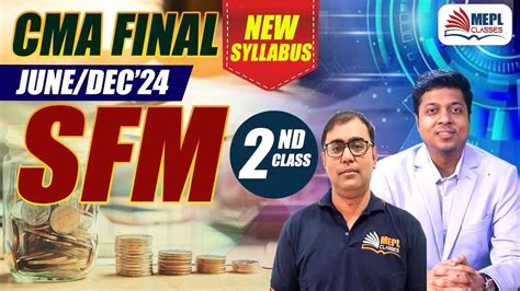 Cma Final June Dec New Syllabus Sfm Nd Class Mepl Classes