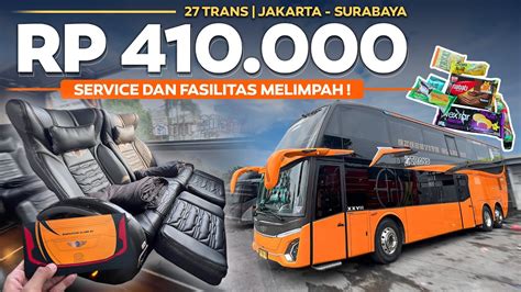 RP 410 000 DAPAT SERVICE FASILITAS MELIMPAH Jakarta Surabaya Naik