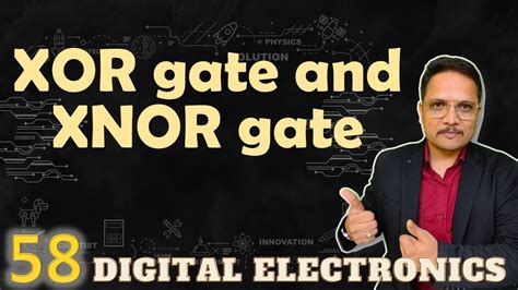 Xor Gate And Xnor Gate Properties Of Xor And Xnor Gate In Logic Gates