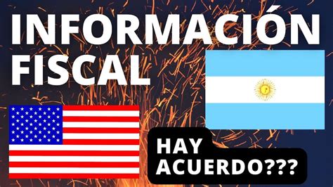 Argentina EEUU ACUERDO intercambio Información Fiscal YouTube